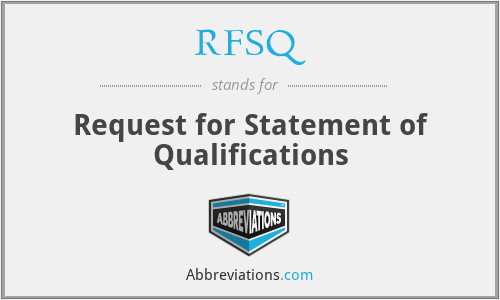 RFSQ - Request for Statement of Qualifications