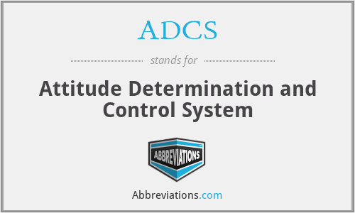 ADCS - Attitude Determination and Control System
