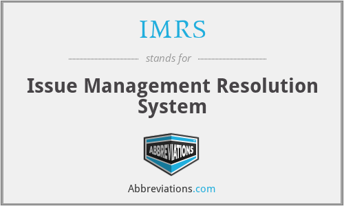 IMRS - Issue Management Resolution System