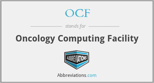 OCF - Oncology Computing Facility