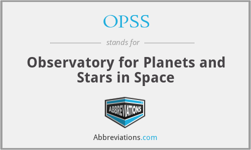 OPSS - Observatory for Planets and Stars in Space