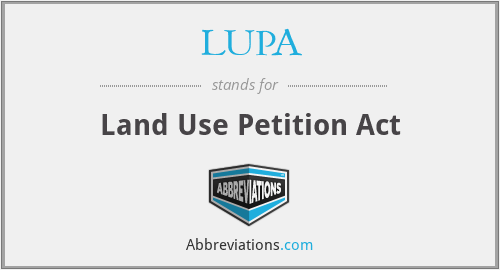 LUPA - Land Use Petition Act