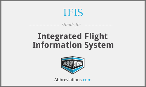 IFIS - Integrated Flight Information System