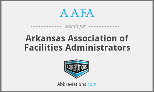 AAFA - Arkansas Association of Facilities Administrators