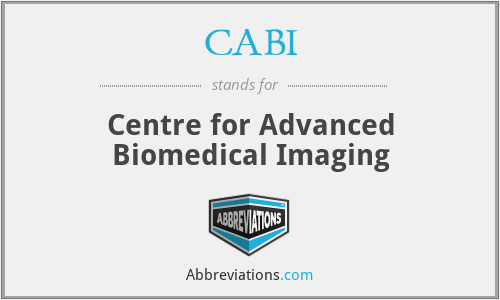 CABI - Centre for Advanced Biomedical Imaging