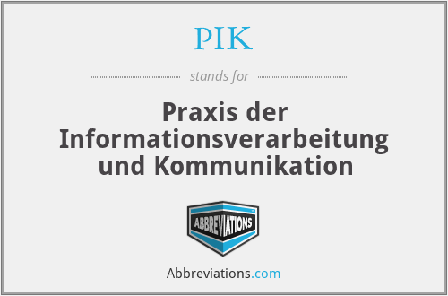 PIK - Praxis der Informationsverarbeitung und Kommunikation