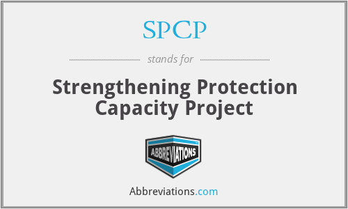 SPCP - Strengthening Protection Capacity Project