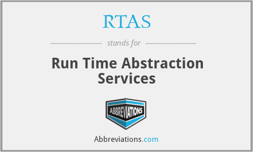 RTAS - Run Time Abstraction Services