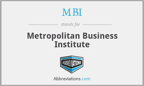 MBI - Metropolitan Business Institute