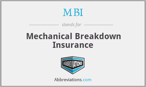 MBI - Mechanical Breakdown Insurance