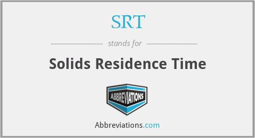 SRT - Solids Residence Time