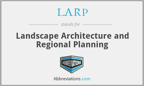 LARP - Landscape Architecture and Regional Planning