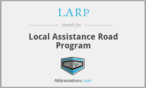 LARP - Local Assistance Road Program