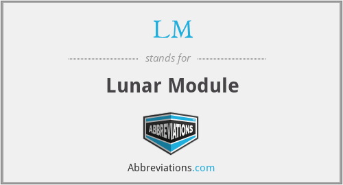 LM - Lunar Module