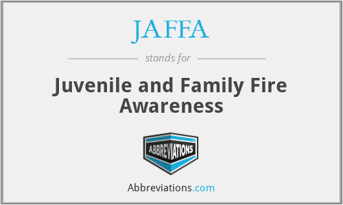JAFFA - Juvenile and Family Fire Awareness