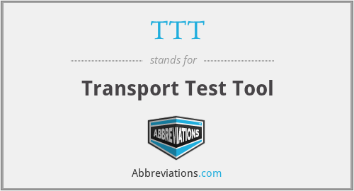 TTT - Transport Test Tool