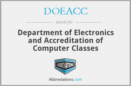 DOEACC - Department of Electronics and Accreditation of Computer Classes