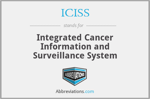 ICISS - Integrated Cancer Information and Surveillance System