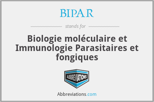 BIPAR - Biologie moléculaire et Immunologie Parasitaires et fongiques