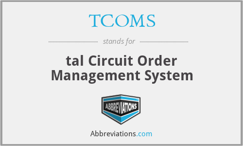 TCOMS - tal Circuit Order Management System