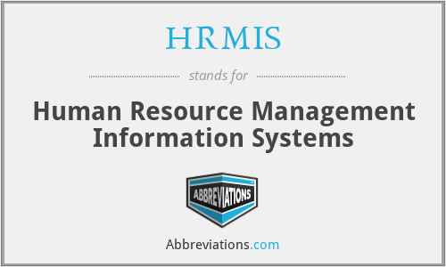 HRMIS - Human Resource Management Information Systems