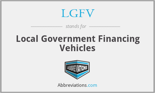 LGFV - Local Government Financing Vehicles