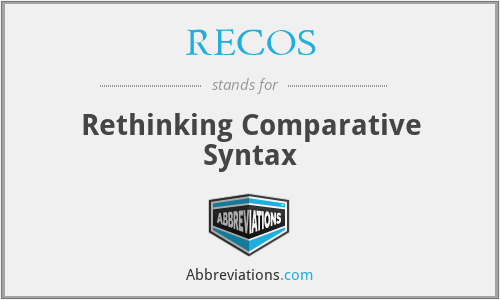RECOS - Rethinking Comparative Syntax