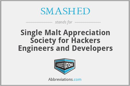 SMASHED - Single Malt Appreciation Society for Hackers Engineers and Developers