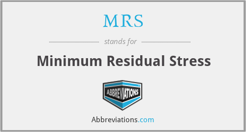 MRS - Minimum Residual Stress