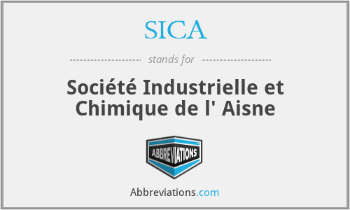 SICA - Société Industrielle et Chimique de l' Aisne