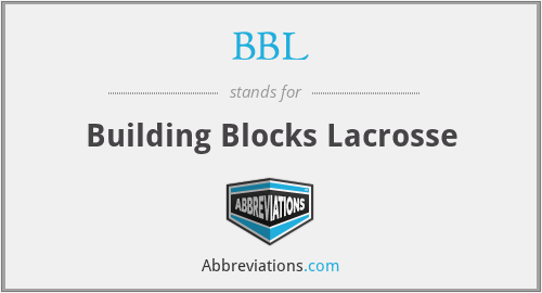 BBL - Building Blocks Lacrosse