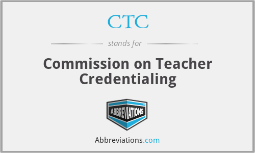 CTC - Commission on Teacher Credentialing