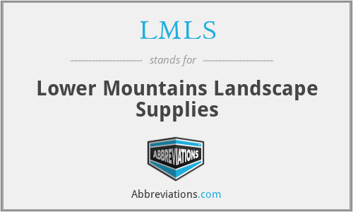 LMLS - Lower Mountains Landscape Supplies