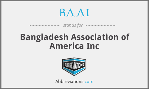 BAAI - Bangladesh Association of America Inc