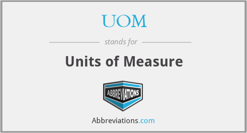 UOM - Units of Measure