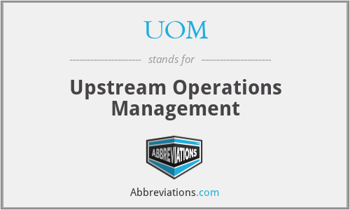 UOM - Upstream Operations Management