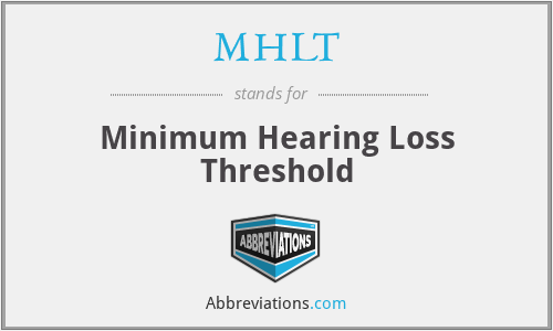 MHLT - Minimum Hearing Loss Threshold