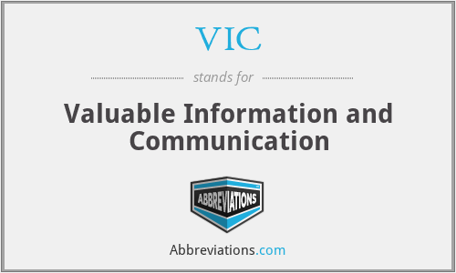 VIC - Valuable Information and Communication