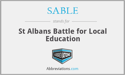 SABLE - St Albans Battle for Local Education