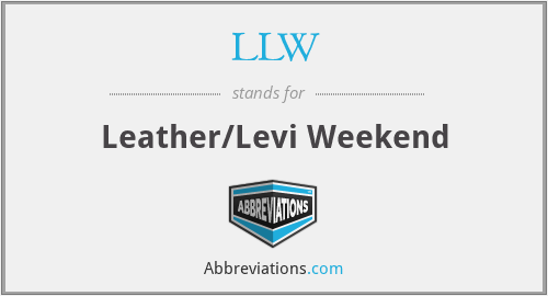 LLW - Leather/Levi Weekend