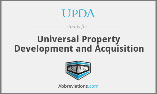 UPDA - Universal Property Development and Acquisition