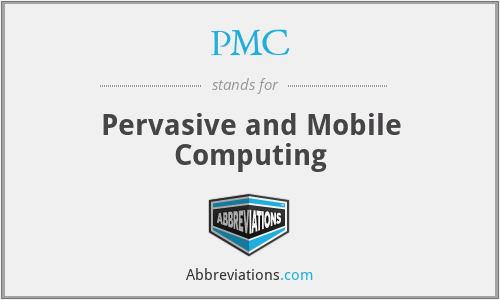 PMC - Pervasive and Mobile Computing