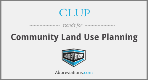 CLUP - Community Land Use Planning