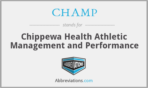 CHAMP - Chippewa Health Athletic Management and Performance