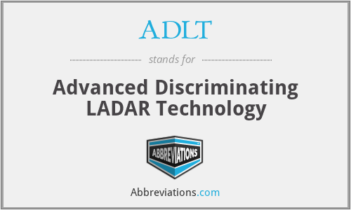 ADLT - Advanced Discriminating LADAR Technology