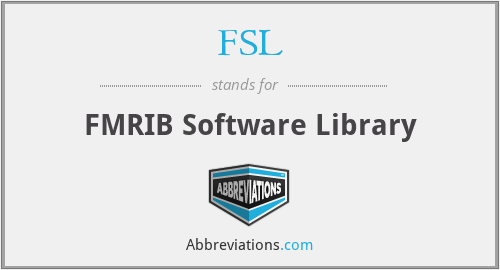 FSL - FMRIB Software Library