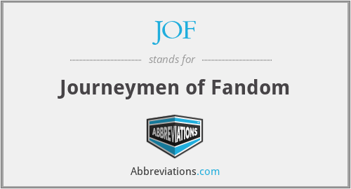 JOF - Journeymen of Fandom
