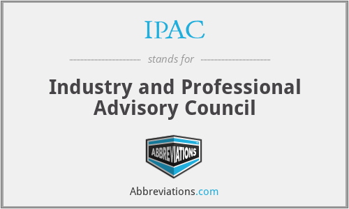 IPAC - Industry and Professional Advisory Council