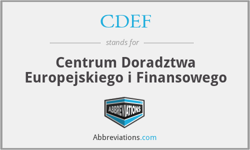 CDEF - Centrum Doradztwa Europejskiego i Finansowego