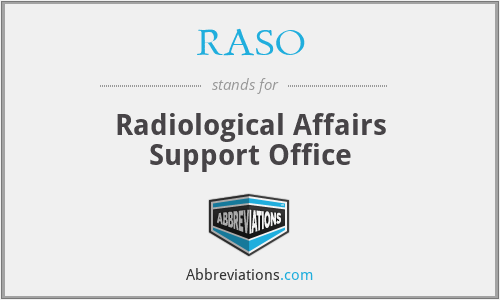 RASO - Radiological Affairs Support Office